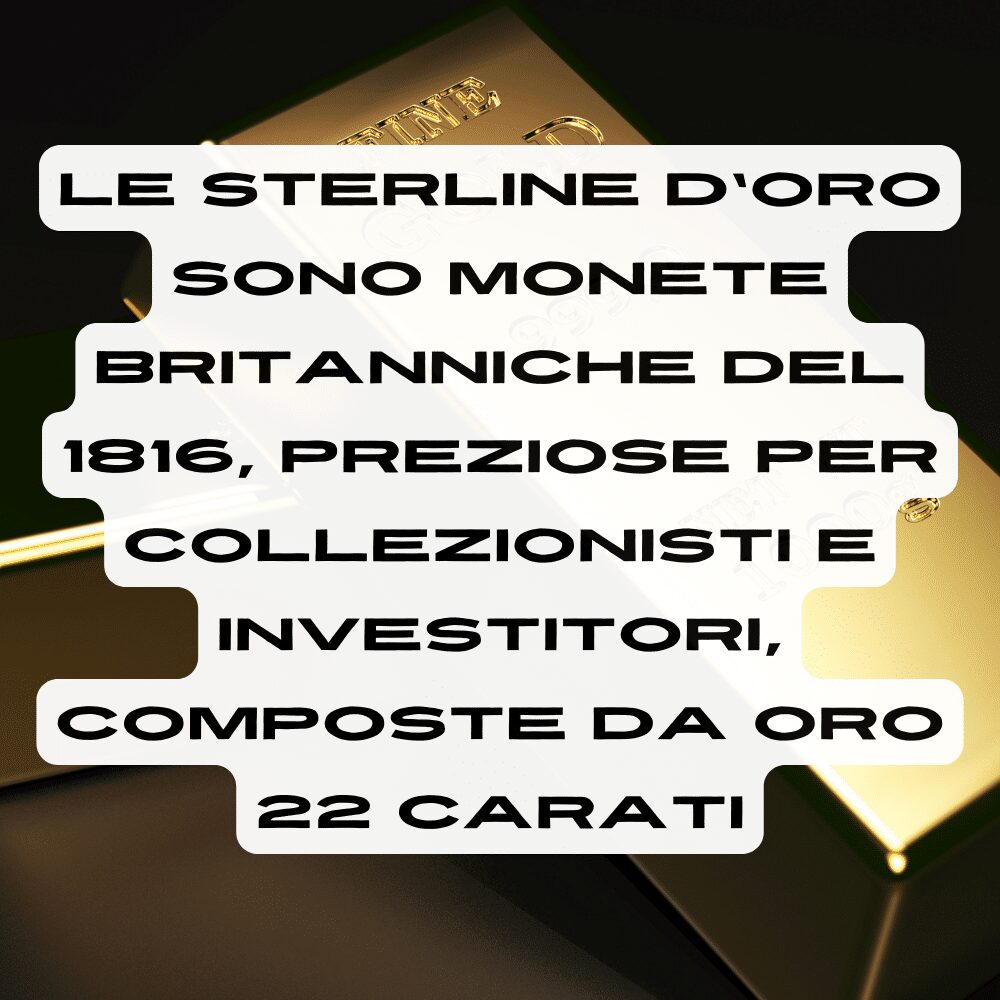 Cosa sono le sterline d'oro