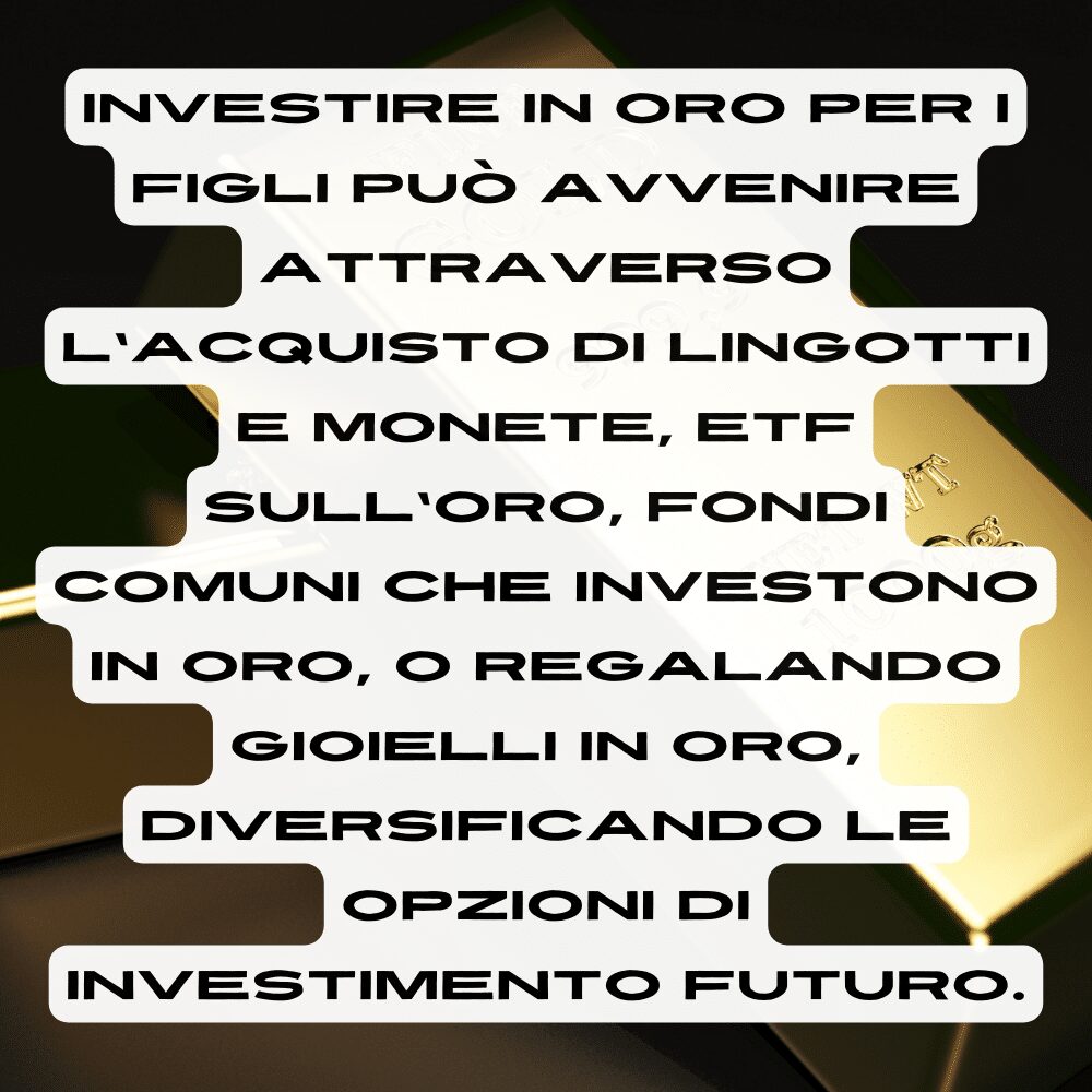 Ecco come puoi investire in oro per i minori, che siano figli o i nipoti